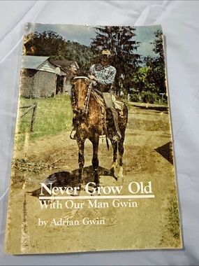 Never Grow Old by Adrian Gwin — Vintage Paperback with Cowboy Cover
